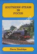 Southern Steam in Focus by GRADIDGE, Steve